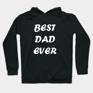 Best Dad Ever T-shirts Hoodie